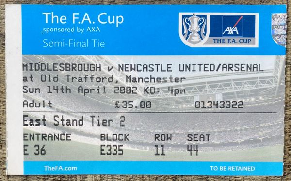 2002 ORIGINAL FA CUP SEMI FINAL TICKET MIDDLESBROUGH V ARSENAL @ OLD TRAFFORD