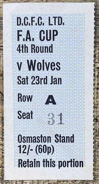 1970/71 ORIGINAL FA CUP 4TH ROUND TICKET DERBY COUNTY V WOLVERHAMPTON WANDERERS