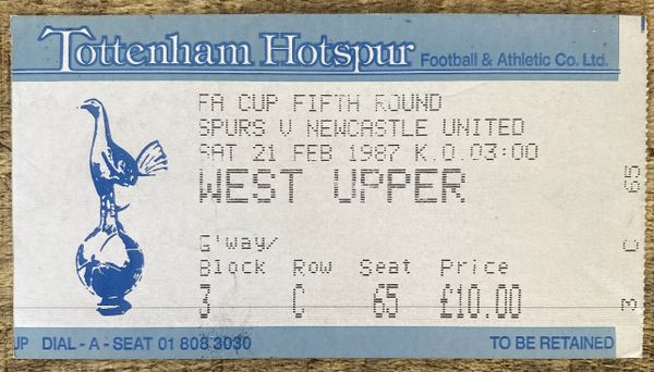 1986/87 ORIGINAL FA CUP 5TH ROUND TICKET TOTTENHAM HOTSPUR V NEWCASTLE UNITED