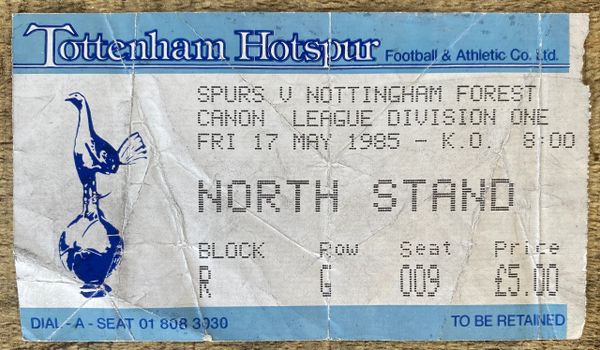 1985/86 ORIGINAL DIVISION ONE TICKET TOTTENHAM HOTSPUR V NOTTINGHAM FOREST