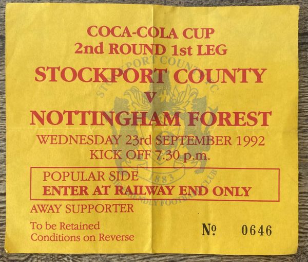 1992/93 ORIGINAL LEAGUE CUP 2ND ROUND 1ST LEG TICKET STOCKPORT COUNTY V NOTTINGHAM FOREST (FOREST ALLOCATION)