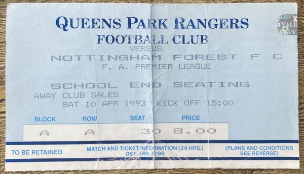 1992/93 ORIGINAL PREMIER LEAGUE TICKET QUEENS PARK RANGERS V NOTTINGHAM FOREST (FOREST ALLOCATION)