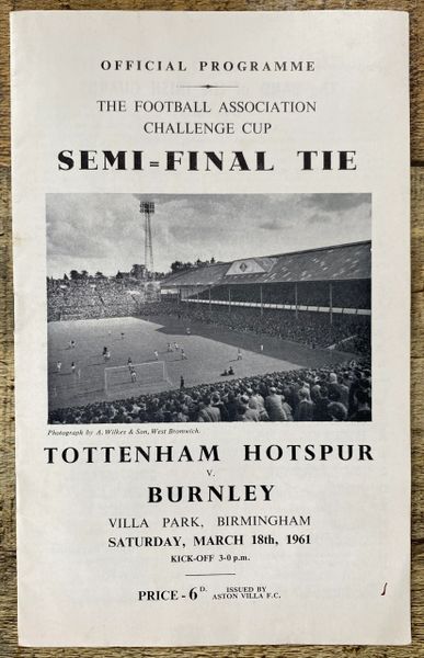 1961 ORIGINAL FA CUP SEMI FINAL PROGRAMME BURNLEY V TOTTENHAM HOTSPUR @ VILLA PARK