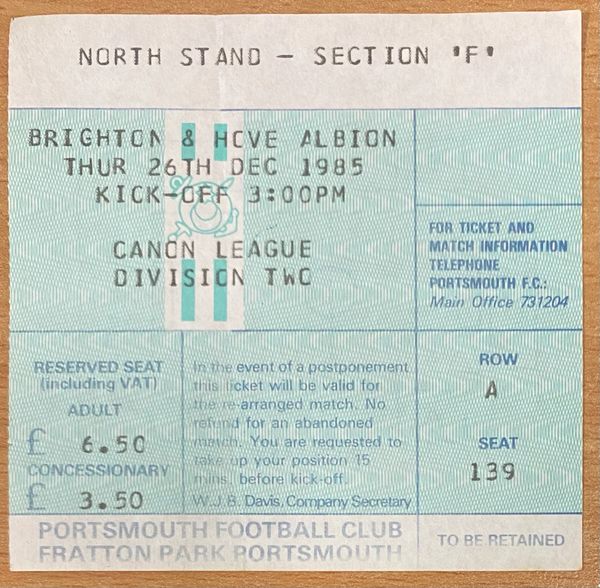 1985/86 ORIGINAL DIVISION TWO TICKET PORTSMOUTH V BRIGHTON & HOVE ALBION