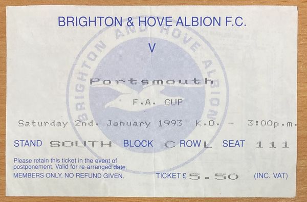 1992/93 ORIGINAL FA CUP 3RD ROUND TICKET BRIGHTON & HOVE ALBION V PORTSMOUTH