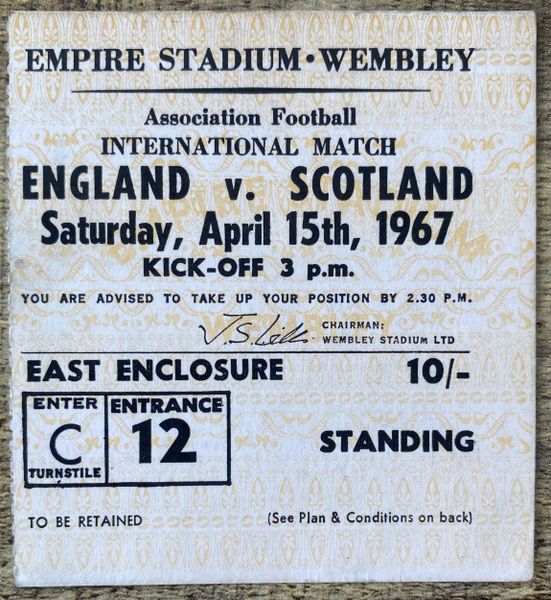 1967 ORIGINAL BRITISH HOME INTERNATIONAL TICKET ENGLAND V SCOTLAND @WEMBLEY