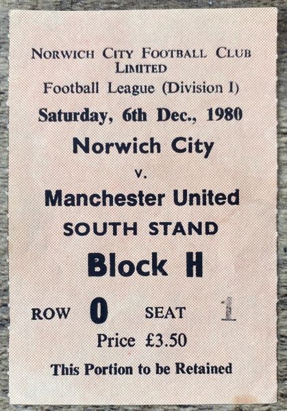 1980/81 ORIGINAL DIVISION ONE TICKET NORWICH CITY V MANCHESTER UNITED