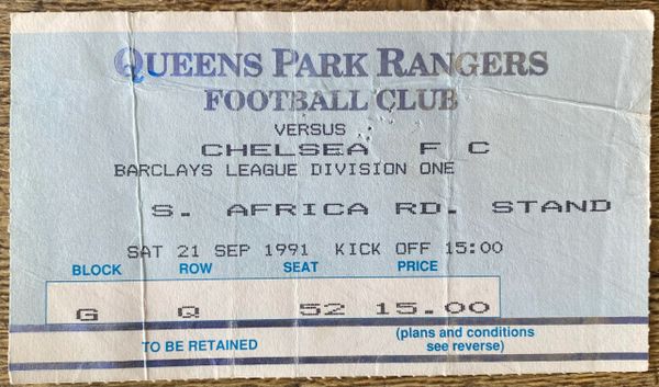 1991/92 ORIGINAL DIVISION ONE TICKET QUEENS PARK RANGERS V CHELSEA