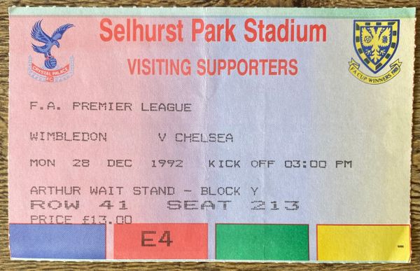 1992/93 ORIGINAL PREMIER LEAGUE TICKET WIMBLEDON V CHELSEA (CHELSEA ALLOCATION)