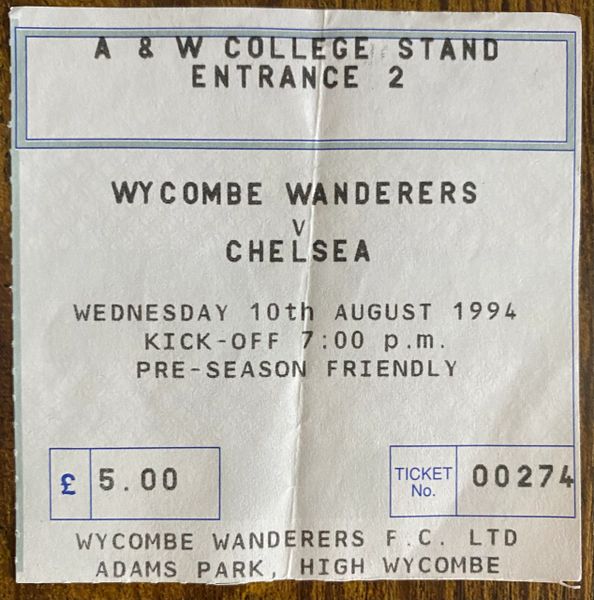 1994 ORIGINAL FRIENDLY TICKET WYCOMBE WANDERERS V CHELSEA