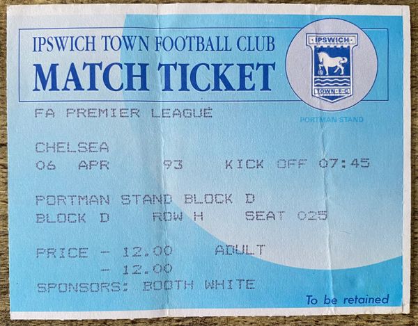 1992/93 ORIGINAL FA PREMIER LEAGUE TICKET IPSWICH TOWN V CHELSEA (CHELSEA ALLOCATION)