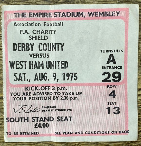 1975 ORIGINAL CHARITY SHIELD TICKET DERBY COUNTY V WEST HAM UNITED