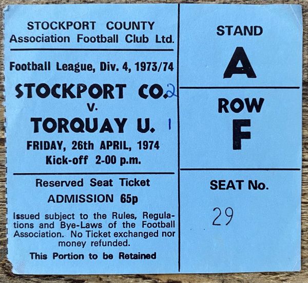 1973/74 ORIGINAL DIVISION FOUR TICKET STOCKPORT COUNTY V TORQUAY UNITED