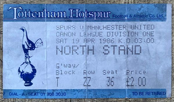 1985/86 ORIGINAL DIVISION ONE TICKET TOTTENHAM HOTSPUR V MANCHESTER UNITED