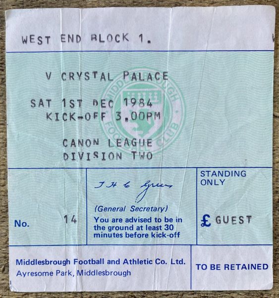 1984/85 ORIGINAL DIVISION TWO TICKET MIDDLESBROUGH V CRYSTAL PALACE