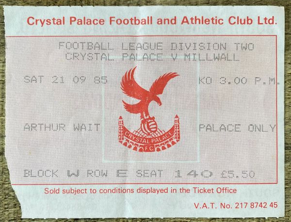 1985/86 ORIGINAL DIVISION TWO TICKET CRYSTAL PALACE V MILLWALL