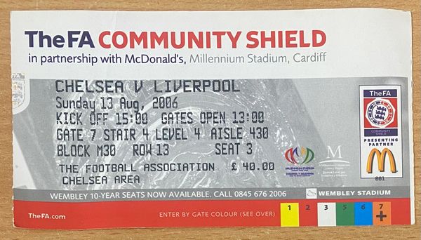 2006 ORIGINAL COMMUNITY SHIELD TICKET LIVERPOOL V CHELSEA @ CARDIFF (CHELSEA ALLOCATION)