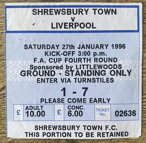 1995/96 ORIGINAL FA CUP 4TH ROUND TICKET SHREWSBURY TOWN V LIVERPOOL