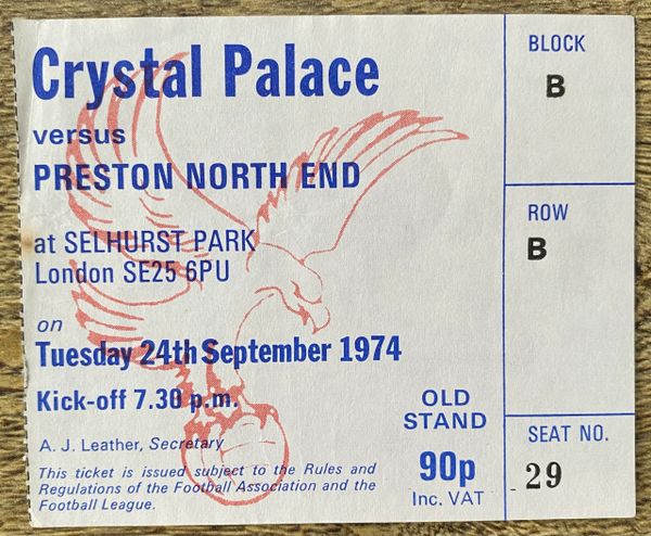 1974/75 ORIGINAL DIVISION TWO TICKET CRYSTAL PALACE V PRESTON NORTH END