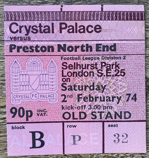 1973/74 ORIGINAL DIVISION TWO TICKET CRYSTAL PALACE V PRESTON NORTH END