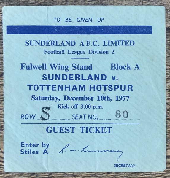 1977/78 ORIGINAL DIVISION TWO TICKET SUNDERLAND V TOTTENHAM HOTSPUR