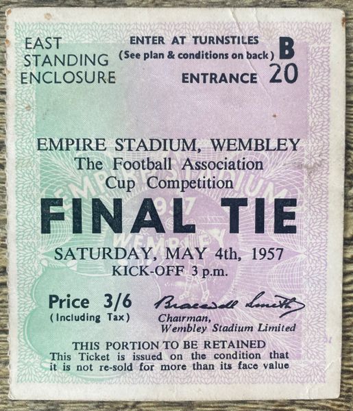 1957 ORIGlNAL FA CUP FINAL TICKET MANCHESTER UNITED V ASTON VILLA