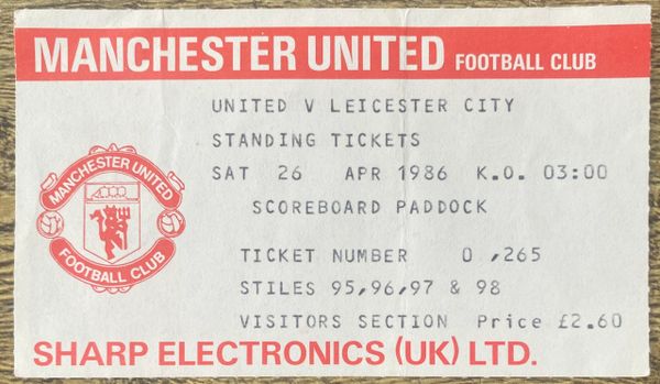 1985/86 ORIGINAL DIVISION ONE TICKET MANCHESTER UNITED V LEICESTER CITY (VISTORS END)