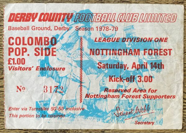 1978/79 ORIGINAL DIVISION ONE TICKET DERBY COUNTY V NOTTINGHAM FOREST (FOREST ALLOCATION)