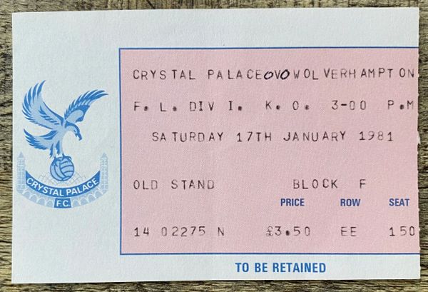 1980/81 ORIGINAL DIVISION ONE TICKET CRYSTAL PALACE V WOLVERHAMPTON WANDERERS