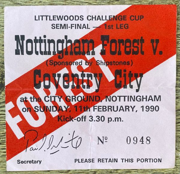 1989/90 ORIGINAL LEAGUE CUP SEMI FINAL 1ST LEG TICKET NOTTINGHAM FOREST V COVENTRY CITY