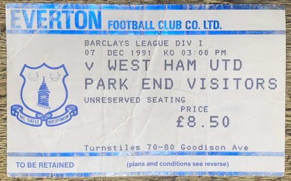 1991/92 ORIGINAL DIVISION ONE TICKET EVERTON V WEST HAM UNITED (WEST HAM ALLOCATION)