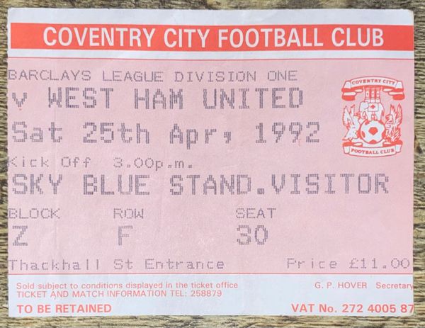 1991/92 ORIGINAL DIVISION 1 TICKET COVENTRY CITY V WEST HAM UNITED (WEST HAM ALLOCATION)