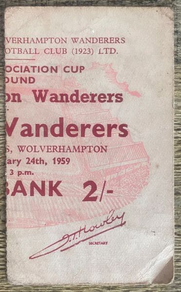 1958/59 ORIGINAL FA CUP 4TH ROUND TICKET WOLVERHAMPTON WANDERERS V BOLTON WANDERERS