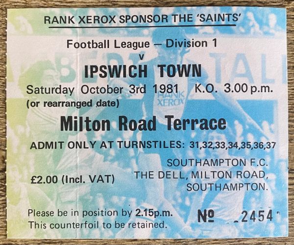 1981/82 ORIGINAL DIVISION ONE TICKET SOUTHAMPTON V IPSWICH TOWN