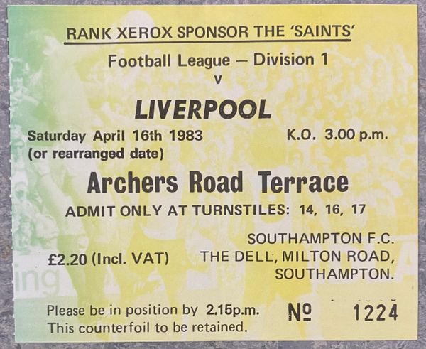 1982/83 ORIGINAL DIVISION ONE TICKET SOUTHAMPTON V LIVERPOOL