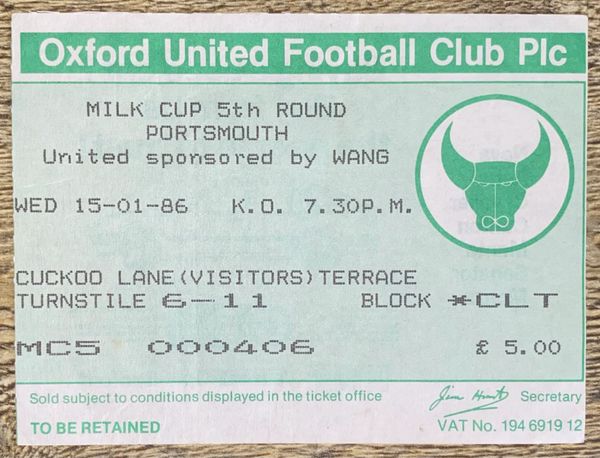 1985/86 ORIGINAL MILK CUP 5TH TICKET OXFORD UNITED V PORTSMOUTH (VISITORS END)