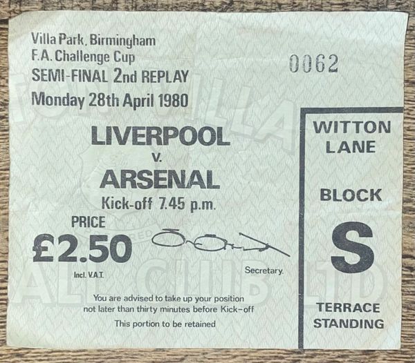 1980 ORIGINAL FA CUP SEMI FINAL 2ND REPLAY TICKET LIVERPOOL V ARSENAL @VILLA PARK (LIVERPOOL ALLOCATION)