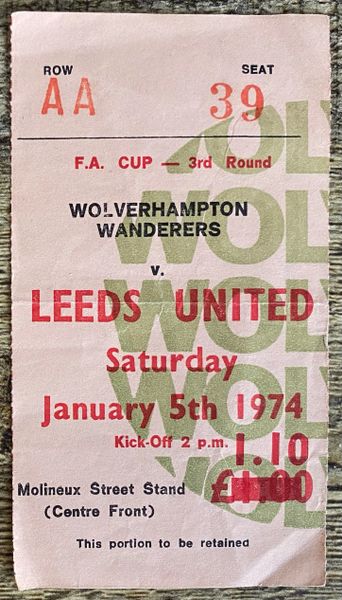 1973/74 ORIGINAL FA CUP 3RD ROUND TICKET WOLVERHAMPTON WANDERERS V LEEDS UNITED