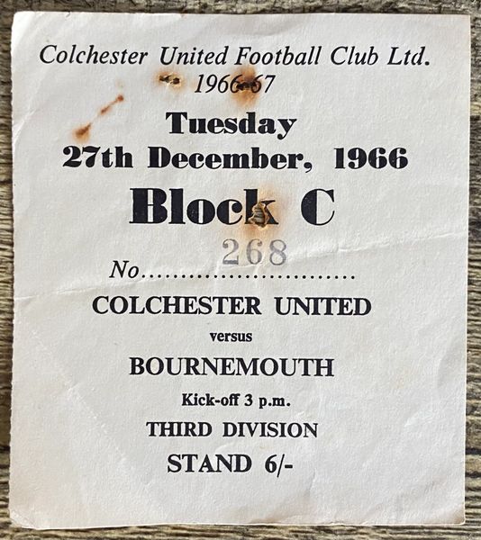 1966/67 ORIGINAL DIVISION 3 TICKET COLCHESTER UNITED V BOURNEMOUTH AND BOSCOMBE ATHLETIC