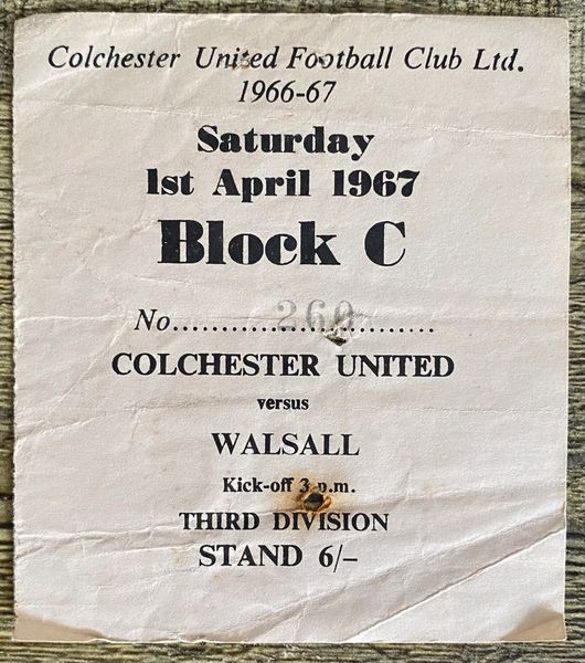 1966/67 ORIGINAL DIVISION 3 TICKET COLCHESTER UNITED V WALSALL