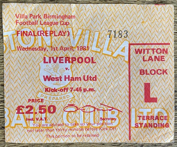 1981 ORIGINAL LEAGUE CUP FINAL REPLAY TICKET WEST HAM UNITED V LIVERPOOL @ VILLA PARK
