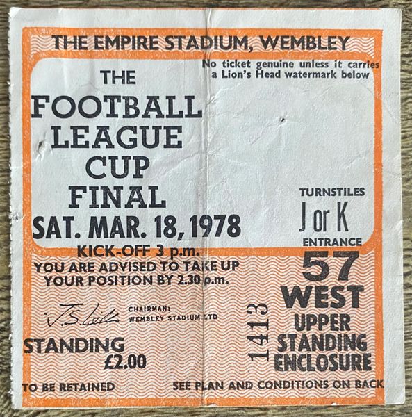 1978 ORIGINAL LEAGUE CUP FINAL TICKET NOTTINGHAM FOREST V LIVERPOOL (LIVERPOOL ALLOCATION)