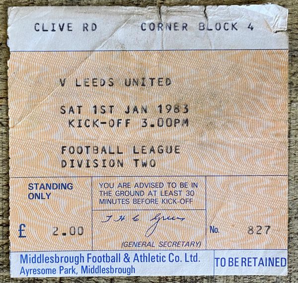 1982/83 ORIGINAL DIVISION TWO TICKET MIDDLESBROUGH V LEEDS UNITED (LEEDS ALLOCATION)