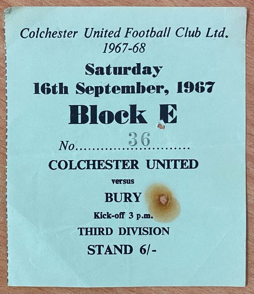 1967/68 ORIGINAL DIVISION 3 TICKET COLCHESTER UNITED V BURY