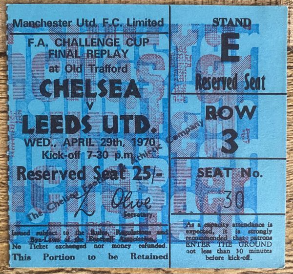 1970 ORIGINAL FA CUP FINAL REPLAY TICKET LEEDS UNITED V CHELSEA @ OLD TRAFFORD (CHELSEA ALLOCATION)