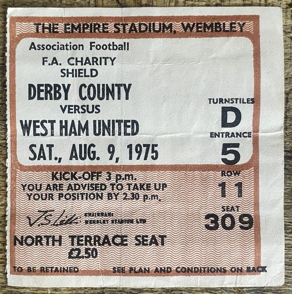 1975 ORIGINAL CHARITY SHIELD TICKET DERBY COUNTY V WEST HAM UNITED