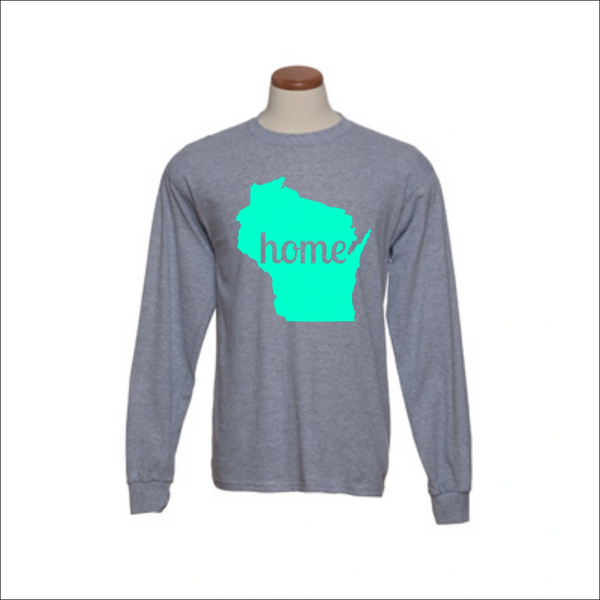 Wisconsin Home Long Sleeve Shirt - Wisconsin Shirt - Wisconsin Pride - MADE IN THE USA!