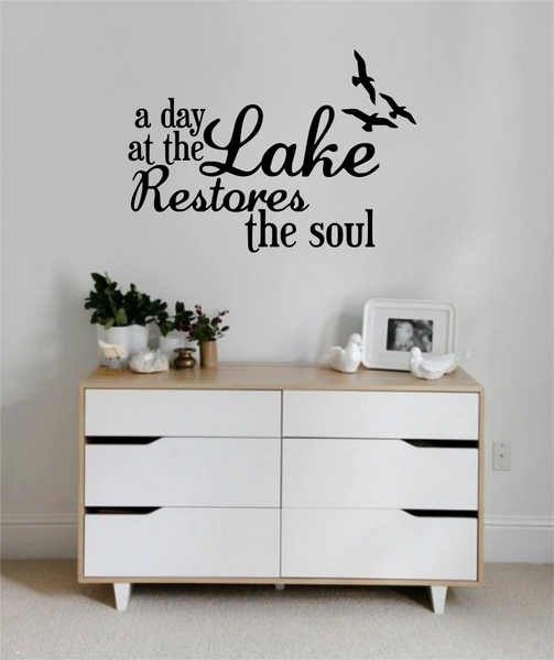 A day at the lake restores the soul Wall Decal