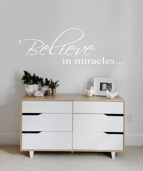 Believe in miracles Wall Decal