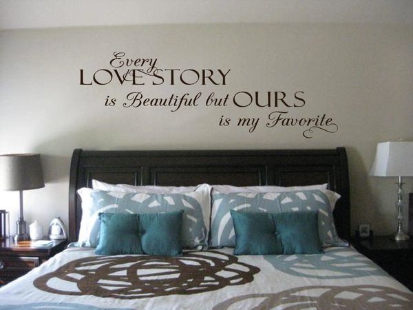 Every love story is beautiful but ours is my favorite Wall Decal